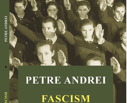 Fascism-Petre-Andrei-Editura-Institutul-European fata